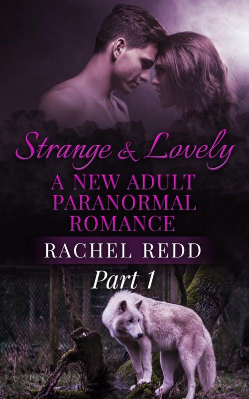 Cover of the book Strange and Lovely (Part 1) by Rachel Redd, Kickers Collective