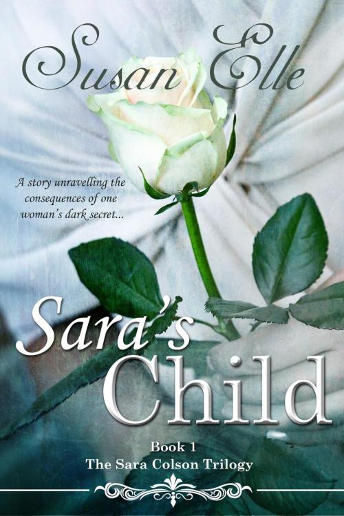 Cover of the book Sara's Child by Susan Elle, Ursula Publishing UK