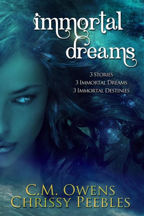Cover of the book Immortal Dreams by Chrissy Peebles, C.M. Owens, Dark Shadows Publishing