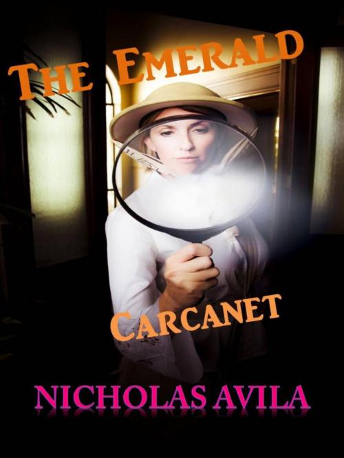 Cover of the book The Emerald Carcanet by Nicholas   Avila, Nicholas   Avila