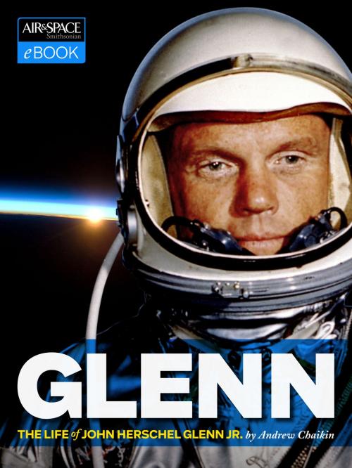 Cover of the book John Glenn by Andrew Chaikin, Smithsonian