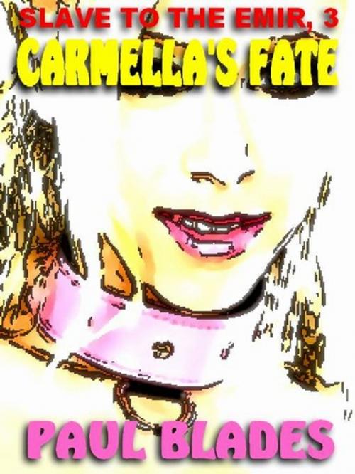 Cover of the book Carmella's Fate by Paul Blades, Renaissance E Books