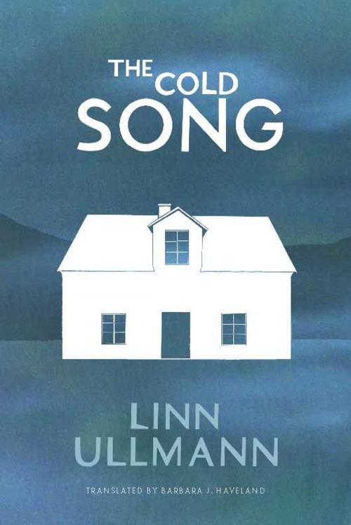 Cover of the book The Cold Song by Linn Ullmann, Other Press