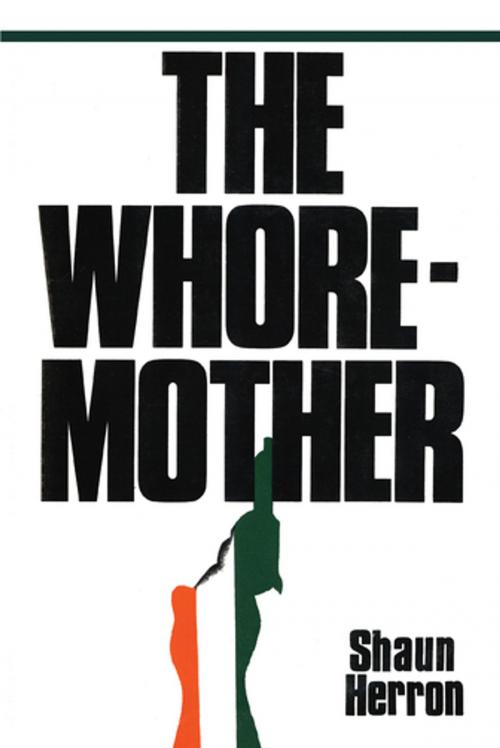 Cover of the book The Whore-Mother by Shaun Herron, M. Evans & Company