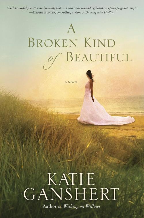 Cover of the book A Broken Kind of Beautiful by Katie Ganshert, The Crown Publishing Group