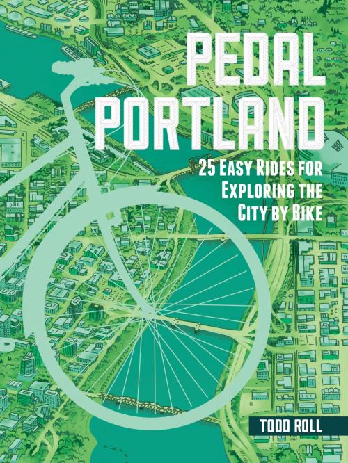 Cover of the book Pedal Portland by Todd Roll, Timber Press