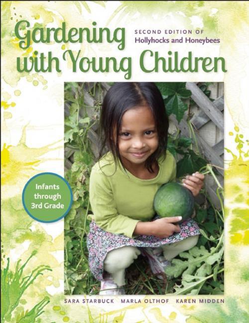 Cover of the book Gardening with Young Children by Sara Starbuck, Marla Olthof, Karen Midden, Redleaf Press