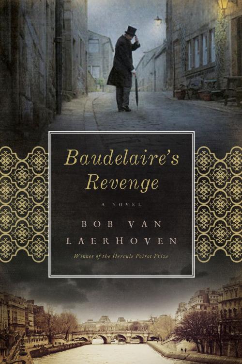 Cover of the book Baudelaire's Revenge: A Novel by Bob Van Laerhoven, Pegasus Books