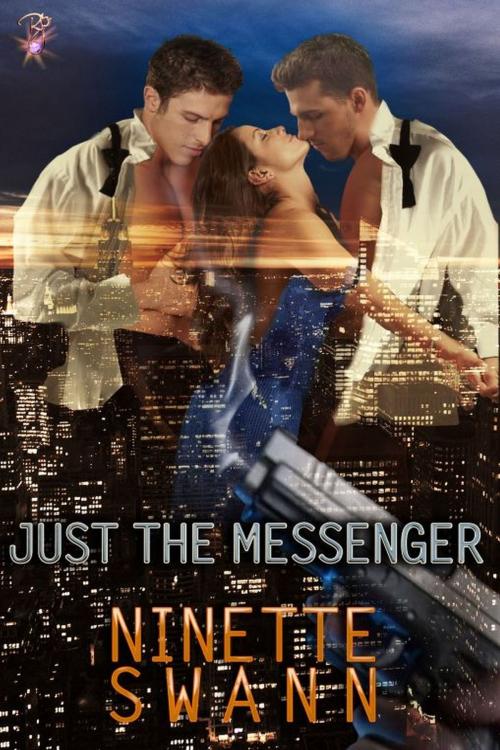 Cover of the book Just the Messenger by Ninette Swann, Resplendence Publishing, LLC