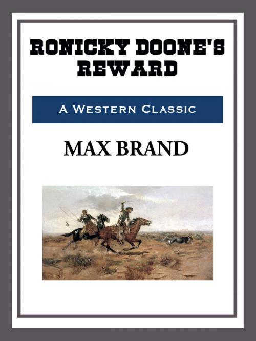 Cover of the book Ronicky Doone's Reward by Max Brand, Start Publishing LLC
