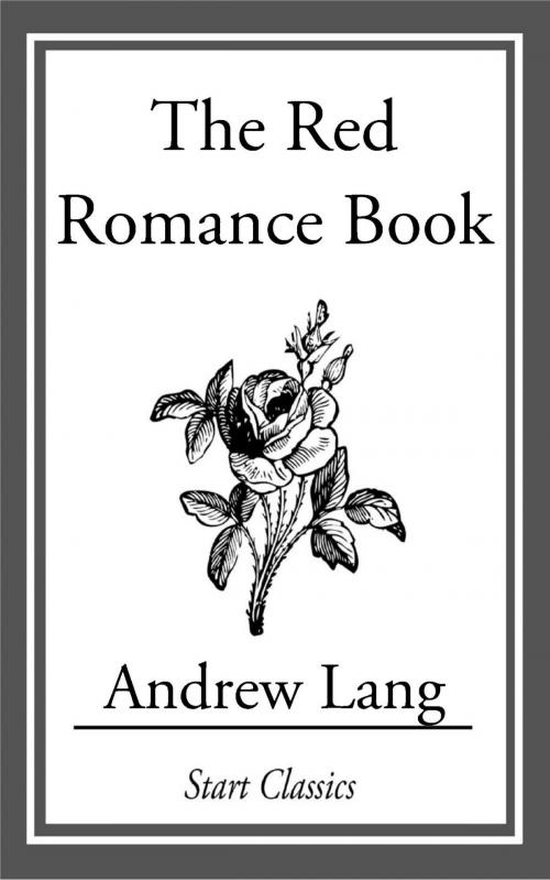 Cover of the book The Red Romance Book by Andrew Lang, Start Classics