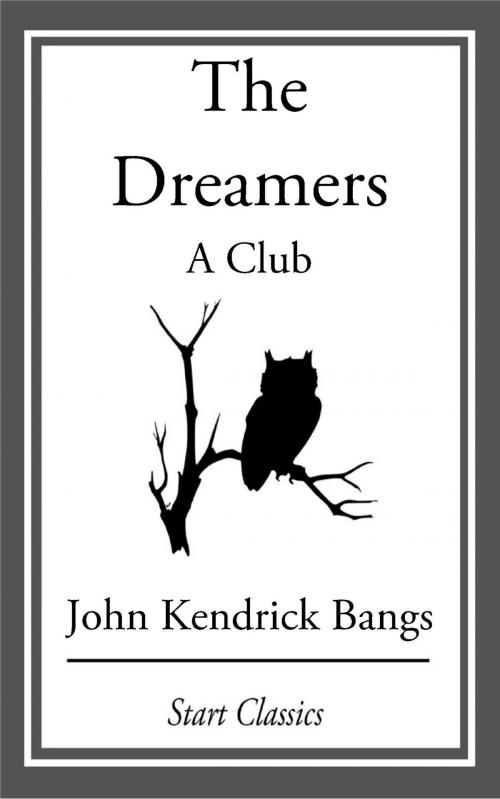 Cover of the book Dreamers by John Kendrick Bangs, Start Classics