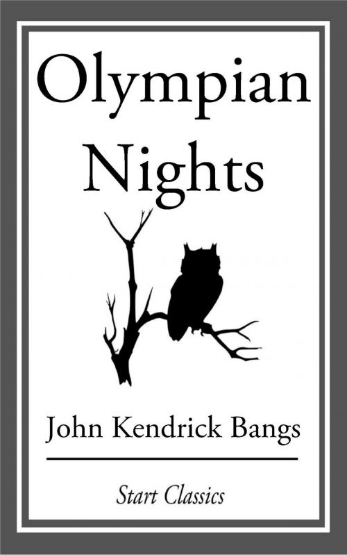 Cover of the book Olympian Nights by John Kendrick Bangs, Start Classics