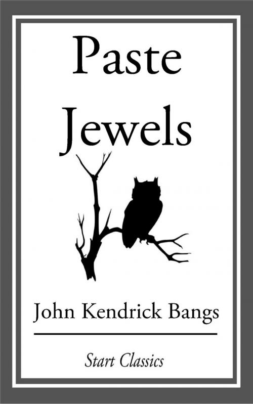 Cover of the book Paste Jewels by John Kendrick Bangs, Start Classics