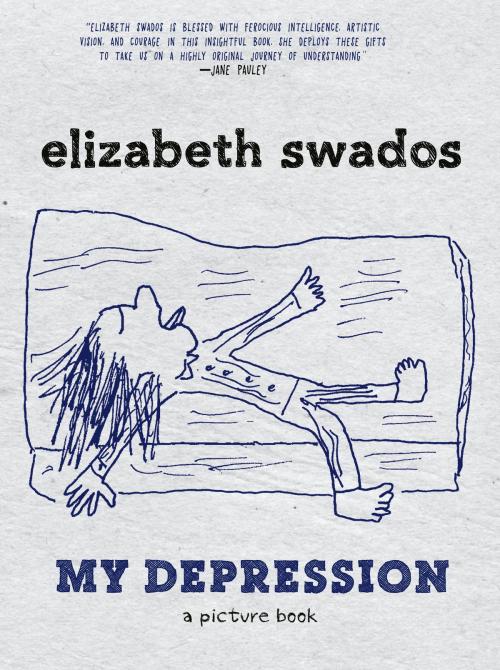 Cover of the book My Depression by Elizabeth Swados, Seven Stories Press