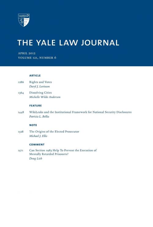 Cover of the book Yale Law Journal: Volume 121, Number 6 - April 2012 by Yale Law Journal, Quid Pro, LLC