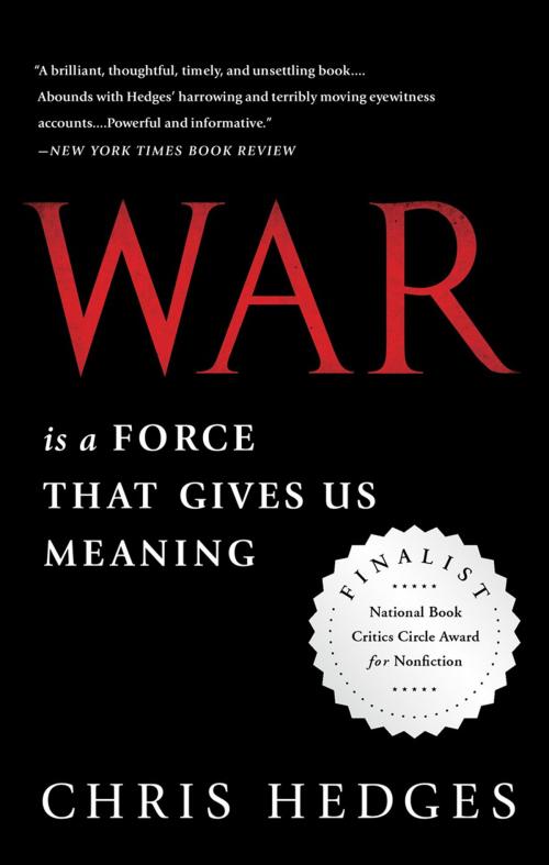 Cover of the book War Is a Force that Gives Us Meaning by Chris Hedges, PublicAffairs