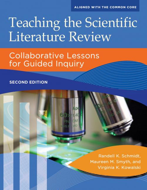 Cover of the book Teaching the Scientific Literature Review: Collaborative Lessons for Guided Inquiry, 2nd Edition by Randell K. Schmidt, Maureen M. Smyth, Virginia K. Kowalski, ABC-CLIO