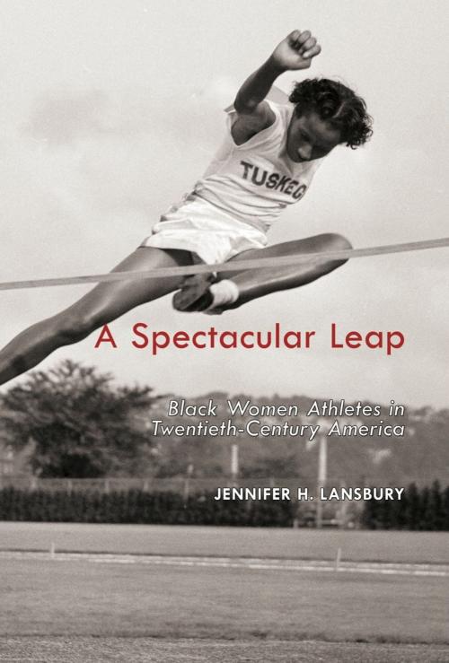 Cover of the book A Spectacular Leap by Jennifer H. Lansbury, The University of Arkansas Press