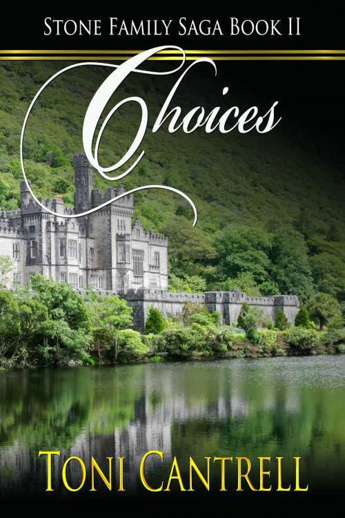Cover of the book Choices by Toni Cantrell, Whiskey Creek Press