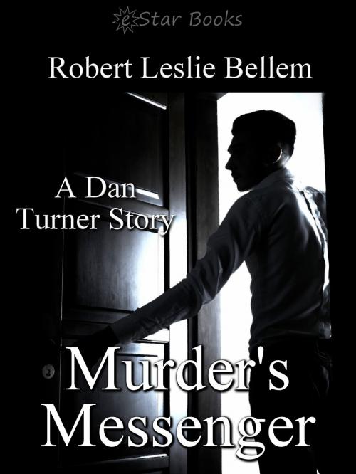 Cover of the book Murder's Messenger by Robert Leslie Bellem, eStar Books LLC