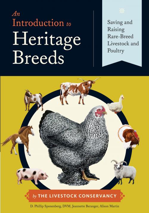 Cover of the book An Introduction to Heritage Breeds by Jeannette Beranger, Alison Martin, D. Phillip Sponenberg DVM, Storey Publishing, LLC