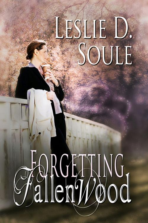 Cover of the book Forgetting Fallenwood by Leslie D. Soule, Melange Books