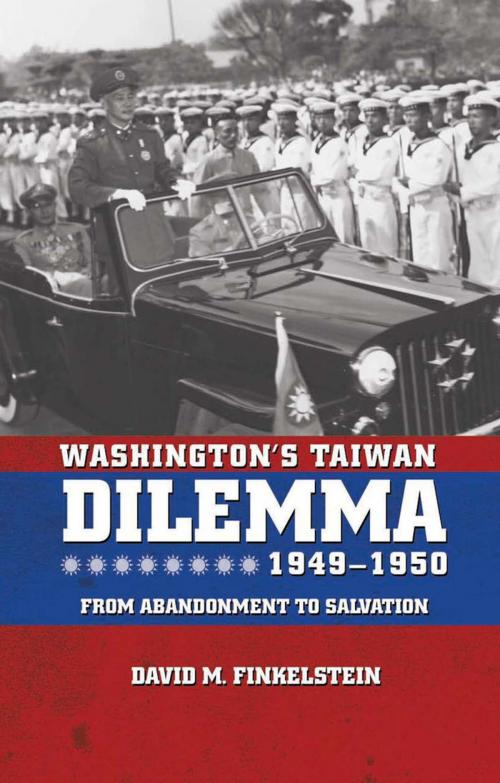 Cover of the book Washington's Taiwan Dilemma, 1949-1950 by David Finkelstein, Naval Institute Press