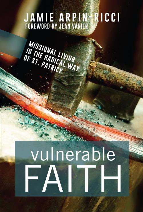 Cover of the book Vulnerable Faith by Jamie Arpin-Ricci, Paraclete Press