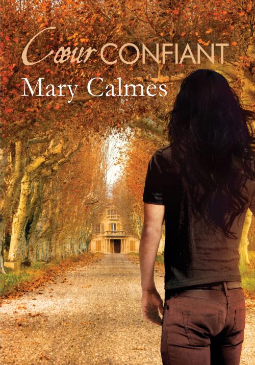 Cover of the book Cœur confiant by Mary Calmes, Dreamspinner Press