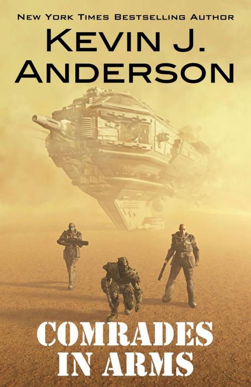 Cover of the book Comrades in Arms by Kevin J. Anderson, WordFire Press
