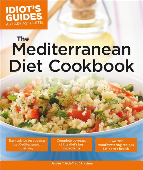 Cover of the book The Mediterranean Diet Cookbook by Denise Hazime, DK Publishing