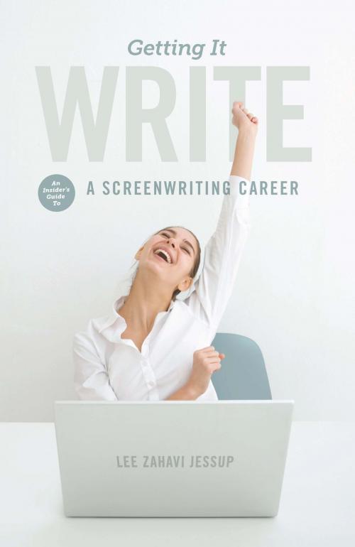 Cover of the book Getting it Write by Lee Jessup, Michael Wiese Productions