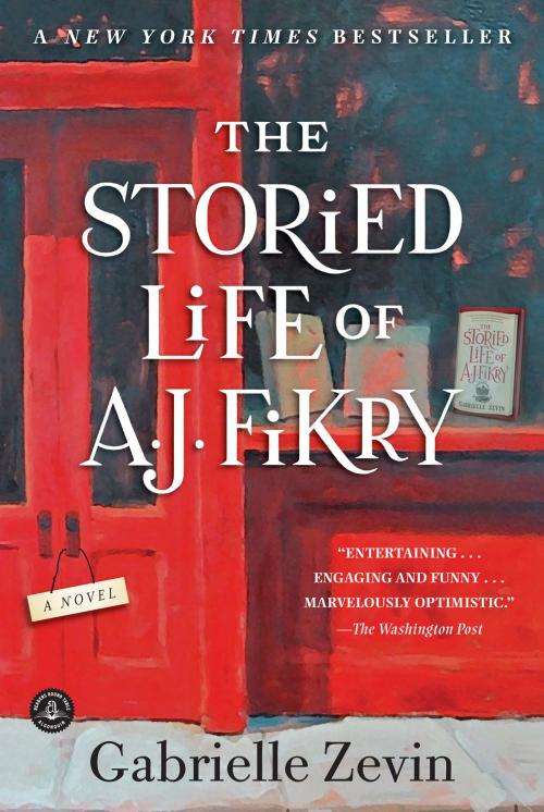 Cover of the book The Storied Life of A. J. Fikry by Gabrielle Zevin, Algonquin Books
