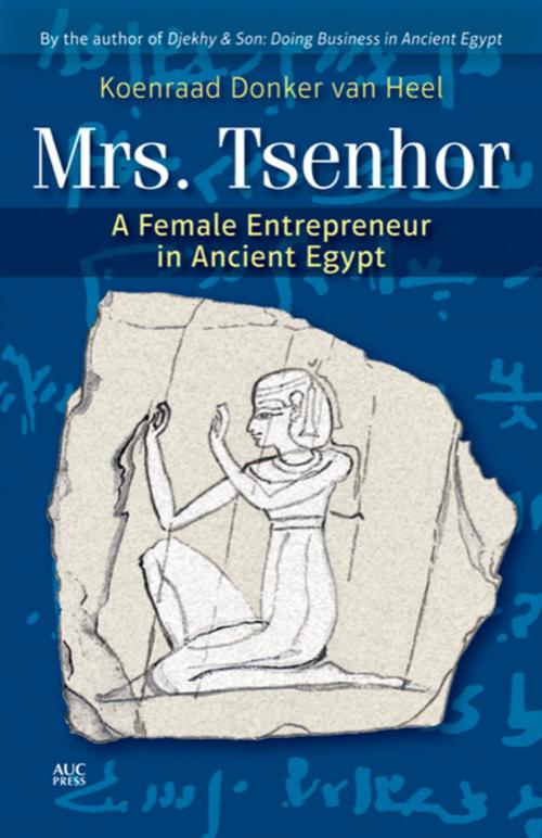 Cover of the book Mrs. Tsenhor by Koenraad Donker van Heel, The American University in Cairo Press