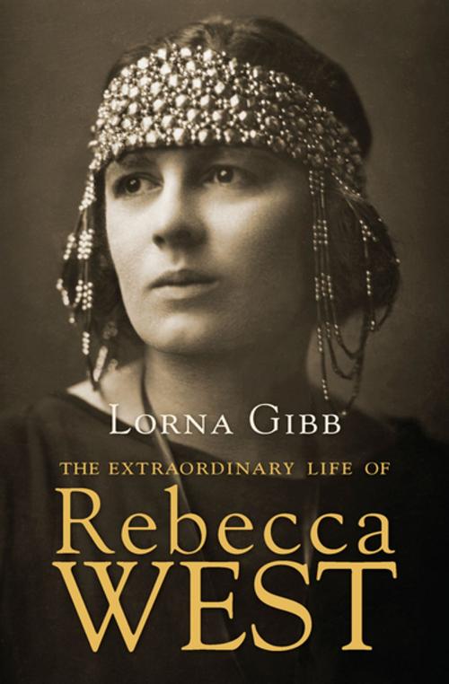 Cover of the book The Extraordinary Life of Rebecca West by Lorna Gibb, Counterpoint Press