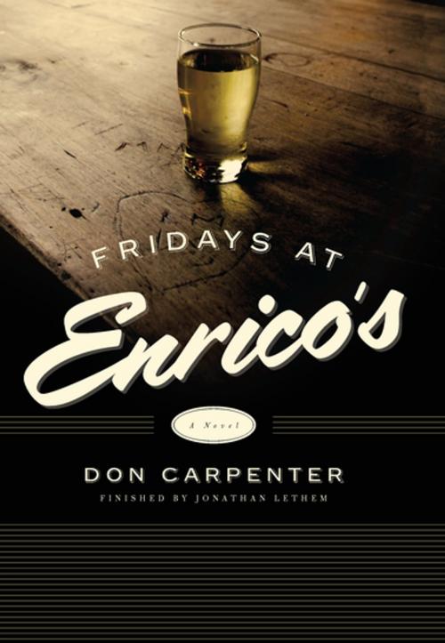 Cover of the book Fridays at Enrico's by Don Carpenter, Jonathan Lethem, Counterpoint Press