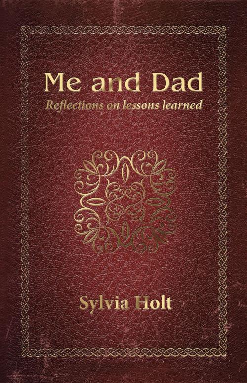 Cover of the book Me and Dad by Sylvia Holt, BookBaby