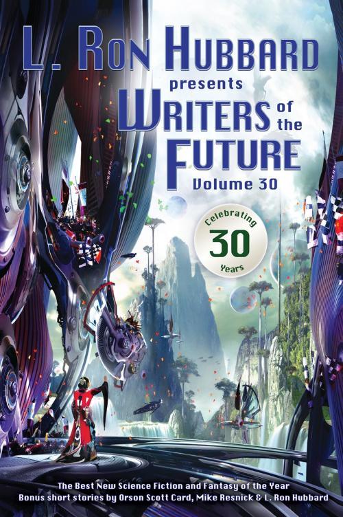 Cover of the book Writers of the Future Volume 30 by L. Ron Hubbard, Galaxy Press
