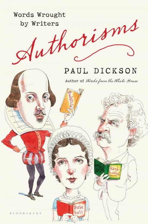 Cover of the book Authorisms by Paul Dickson, Bloomsbury Publishing