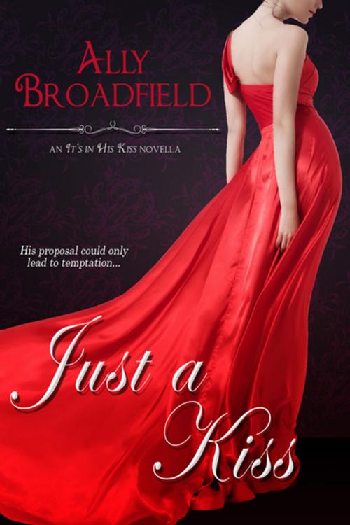 Cover of the book Just a Kiss by Ally Broadfield, Entangled Publishing, LLC