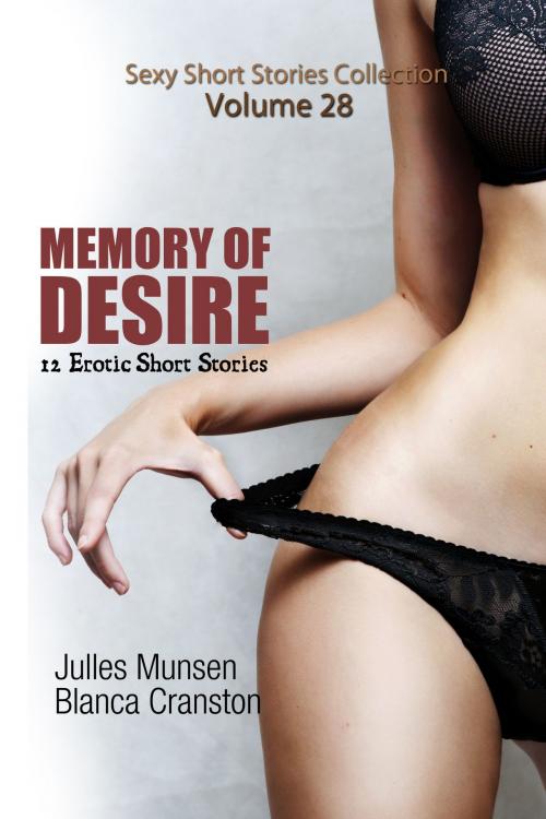 Cover of the book Memory of Desire by Julles Munsen, Blanca Cranston, TLM Media LLC