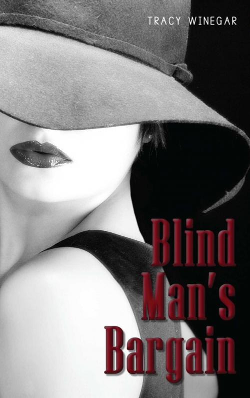 Cover of the book Blind Man's Bargain by Tracy Winegar, Omnific Publishing