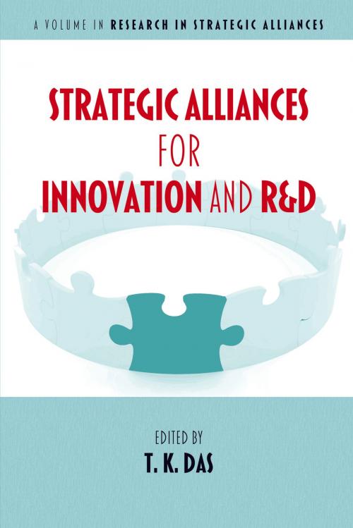 Cover of the book Strategic Alliances for Innovation and R&D by , Information Age Publishing