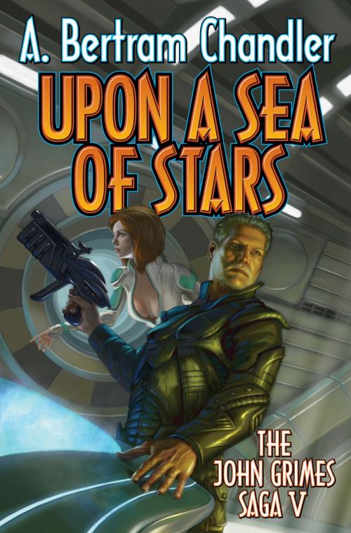 Cover of the book Upon A Sea of Stars by A. Bertram Chandler, Baen Books