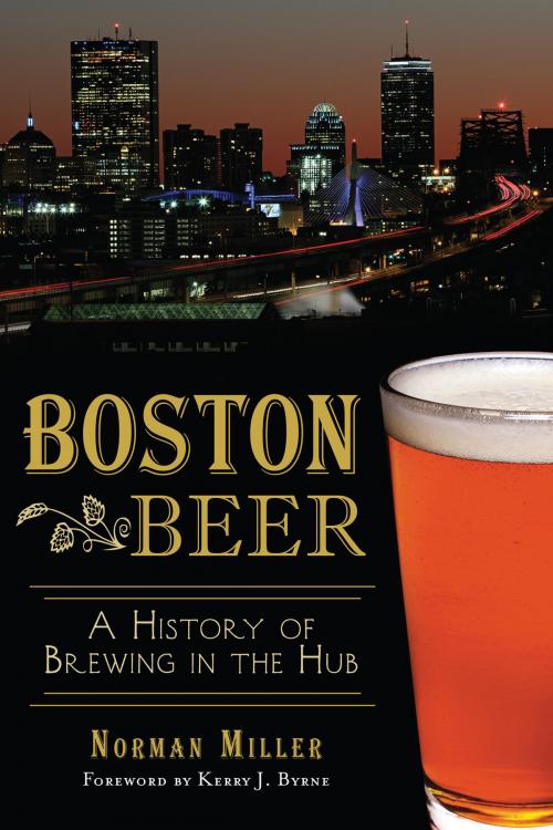 Cover of the book Boston Beer by Norman Miller, Arcadia Publishing Inc.
