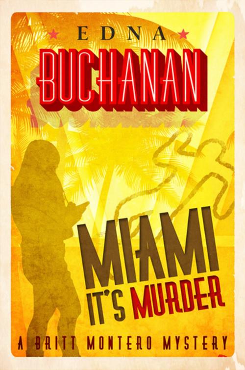 Cover of the book Miami It's Murder by Edna Buchanan, Diversion Books