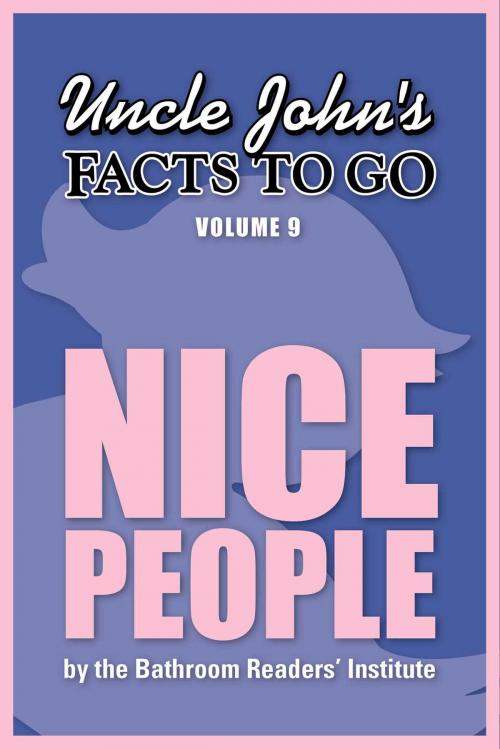 Cover of the book Uncle John's Facts to Go Nice People by Bathroom Readers' Institute, Portable Press