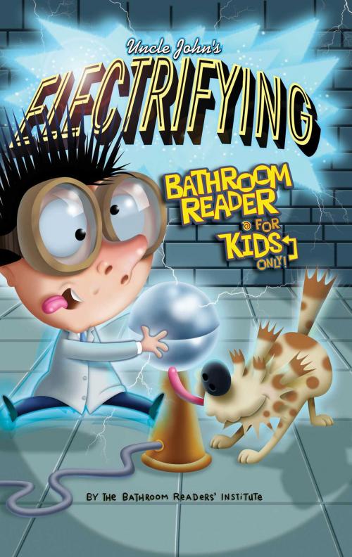 Cover of the book Uncle John's Electrifying Bathroom Reader For Kids Only! Collectible Edition by Bathroom Readers' Institute, Portable Press