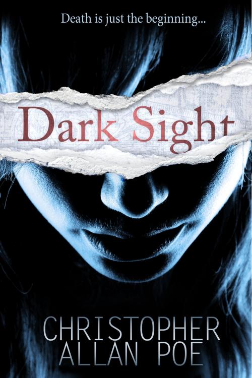 Cover of the book Dark Sight by Christopher Allan Poe, Black Opal Books